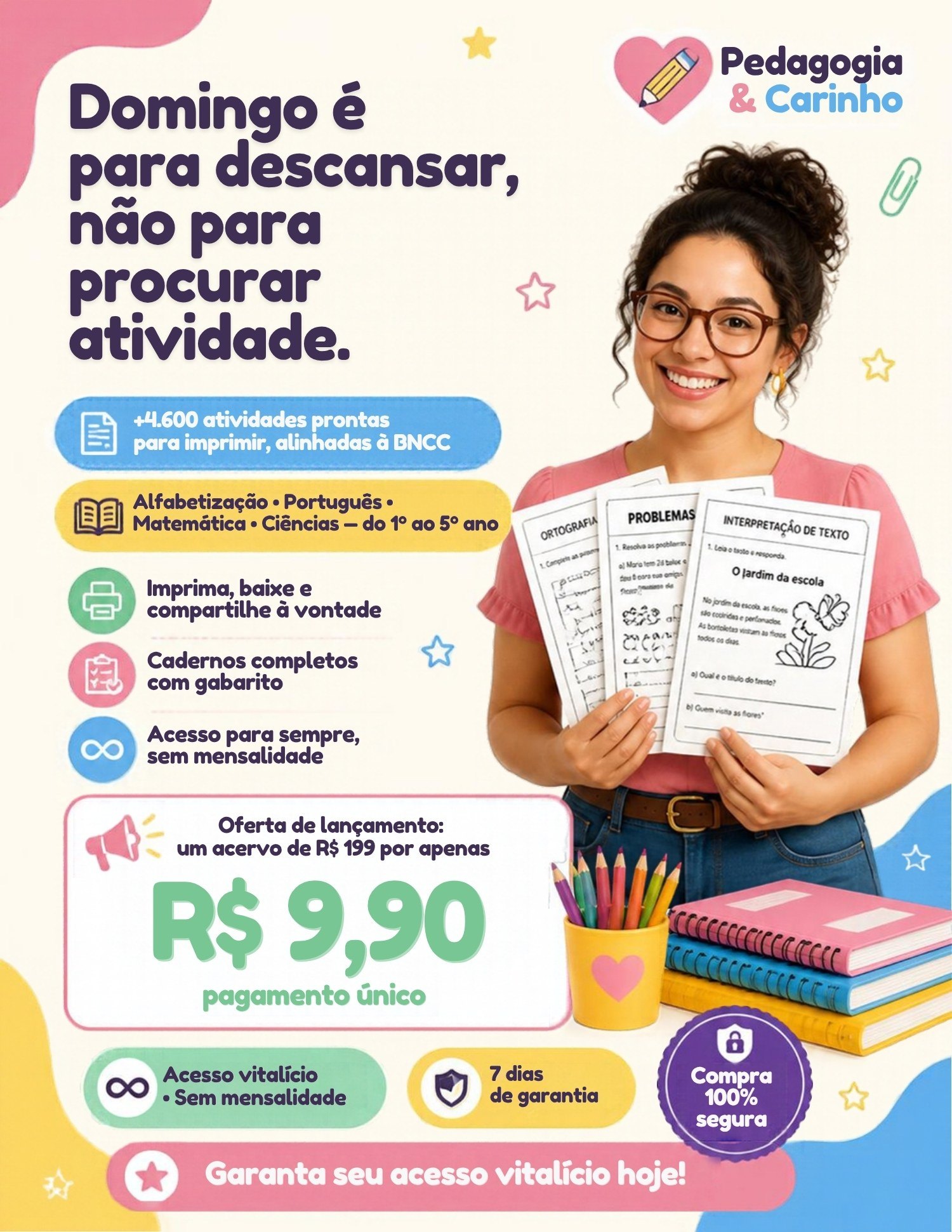 Flyer Pedagogia & Carinho: +4.600 atividades por R$ 9,90, pagamento único
